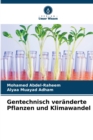 Image for Gentechnisch veranderte Pflanzen und Klimawandel