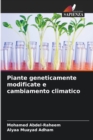 Image for Piante geneticamente modificate e cambiamento climatico