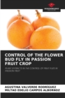 Image for Control of the Flower Bud Fly in Passion Fruit Crop
