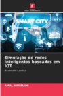Image for Simulacao de redes inteligentes baseadas em IOT