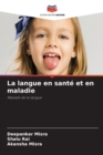 Image for La langue en sante et en maladie