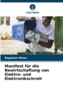 Image for Manifest fur die Bewirtschaftung von Elektro- und Elektronikschrott