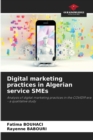 Image for Digital marketing practices in Algerian service SMEs