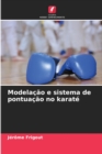 Image for Modelacao e sistema de pontuacao no karate