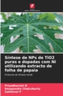Image for Sintese de NPs de TiO2 puras e dopadas com Ni utilizando extracto de folha de papaia