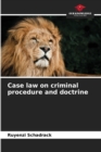 Image for Case law on criminal procedure and doctrine