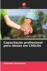 Image for Capacitacao profissional para idosos em CHSLDs