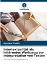 Image for Intertextualitat als inharentes Werkzeug zur Interpretation von Texten