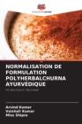 Image for Normalisation de Formulation Polyherbalchurna Ayurvedique