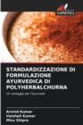 Image for Standardizzazione Di Formulazione Ayurvedica Di Polyherbalchurna