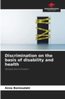 Image for Discrimination on the basis of disability and health