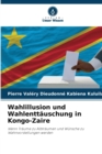 Image for Wahlillusion und Wahlenttauschung in Kongo-Zaire