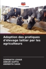 Image for Adoption des pratiques d&#39;elevage laitier par les agriculteurs