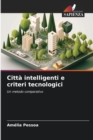Image for Citta intelligenti e criteri tecnologici