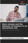 Image for Work climate and the telework of teachers in an educational unit