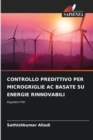 Image for Controllo Predittivo Per Microgriglie AC Basate Su Energie Rinnovabili