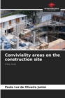 Image for Conviviality areas on the construction site
