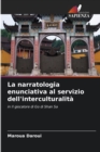 Image for La narratologia enunciativa al servizio dell&#39;interculturalita