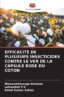 Image for Efficacite de Plusieurs Insecticides Contre Le Ver de la Capsule Rose Du Coton