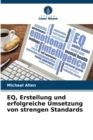 Image for EQ, Erstellung und erfolgreiche Umsetzung von strengen Standards