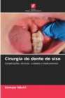 Image for Cirurgia do dente do siso
