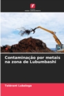 Image for Contaminacao por metais na zona de Lubumbashi