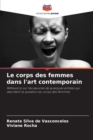 Image for Le corps des femmes dans l&#39;art contemporain