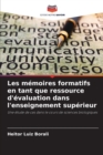 Image for Les memoires formatifs en tant que ressource d&#39;evaluation dans l&#39;enseignement superieur