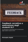 Image for Feedback correttivo e motivazione degli studenti ELT