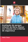 Image for Avaliacao do parque infantil do Baris Manco em relacao aos criterios de seguranca