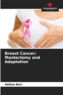 Image for Breast Cancer : Mastectomy and Adaptation