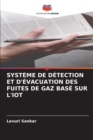 Image for Systeme de Detection Et d&#39;Evacuation Des Fuites de Gaz Base Sur l&#39;Iot