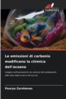 Image for Le emissioni di carbonio modificano la chimica dell&#39;oceano