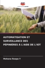 Image for Automatisation Et Surveillance Des Pepinieres A l&#39;Aide de l&#39;Iot