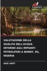 Image for Valutazione Della Qualita Dell&#39;acqua Intorno Agli Impianti Petroliferi a Bonny, Rs, Nigeria