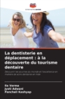 Image for La dentisterie en deplacement