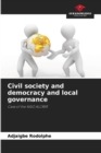 Image for Civil society and democracy and local governance