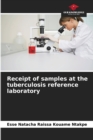 Image for Receipt of samples at the tuberculosis reference laboratory