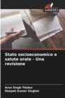 Image for Stato socioeconomico e salute orale - Una revisione
