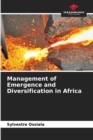 Image for Management of Emergence and Diversification in Africa
