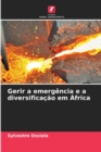 Image for Gerir a emergencia e a diversificacao em Africa