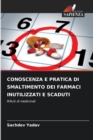 Image for Conoscenza E Pratica Di Smaltimento Dei Farmaci Inutilizzati E Scaduti