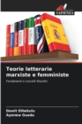 Image for Teorie letterarie marxiste e femministe