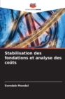 Image for Stabilisation des fondations et analyse des couts