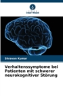 Image for Verhaltenssymptome bei Patienten mit schwerer neurokognitiver Storung