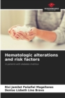 Image for Hematologic alterations and risk factors