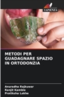 Image for Metodi Per Guadagnare Spazio in Ortodonzia