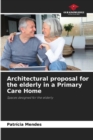 Image for Architectural proposal for the elderly in a Primary Care Home