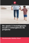 Image for Do apoio a investigacao-accao a emergencia do projecto