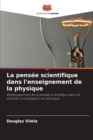 Image for La pensee scientifique dans l&#39;enseignement de la physique